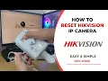 How To Reset Hikvision IP Camera