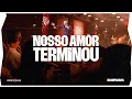 Lagu NOSSO AMOR TERMINOU | DVD Incomparável