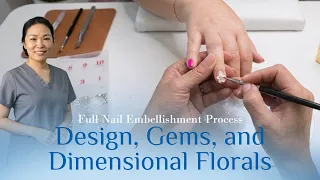 Precision Nail Art Design Gems and Dimensional Florals