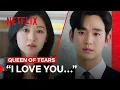 Kim Ji-won Finally Tells Kim Soo-hyun She Loves Him Queen of Tears Netflix Philippines