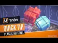 Plastic Material - U-RENDER Quick Tip