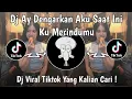 DJ AY DENGARKAN AKU SAAT INI KU MERINDUMU | DJ AYANG KU RINDU KAMU VIRAL TIKTOK TERBARU 2025 !