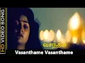 Lagu Vasanthame Vasanthame Song | Vasantham Movie | Rahman, Nirosha Sad Song | Ilayaraja Hits | HD