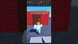 Why is scripting so hard bro