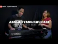 Download Lagu AKULAH YANG KAU CARI || ADUI VIANTY FEAT SIMON ARYANTO