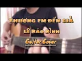 Download Lagu Guitar cover #14 | Thương em đến già | Lê Bảo Bình | HAL GUITAR COVER