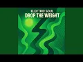 Download Lagu Drop The Weight (Dub Mix)