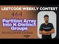 Partition Array Into K-Distinct Groups Weekly Contest 464 Java Code Developer Coder