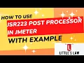 How to use JSR223 Post Processor in JMeter with examples