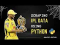 Web Scraping using Python Scrape IPL Match Details Scores Results Web Scraping Python Project