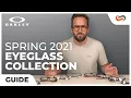 Oakley Spring 2021 Eyeglasses