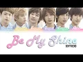 Download Lagu Boyfriend (보이프렌드) - Be My Shine [Color Coded Lyrics Kan|Rom|Eng]