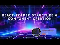 React Folder Structure Explained How to Create Clean Scalable Components