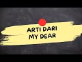 ARTI DARI KATA MY DEAR (My Dear Adalah)