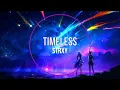STRXY - Timeless (Wuthering Waves 🌌 - Emotional Speed Up)