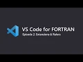 VS Code for Fortran Ep 2 Extensions Rulers