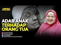 Adab Anak Terhadap Orang Tua - Tausiyah Mamah Dedeh