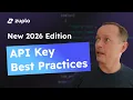 Don t build an API Key service until you watch this API Key Best Practices 2026 Zuplo