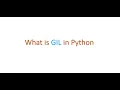 Python Interview questions - what is GIL in python
