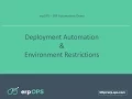 erpOPS Deployment Automation And Restriction