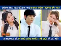 Lagu Chàng Trai Ngày Đầu Đi Học Bị Đám Trùm Trường Bắt Nạt, Ai Ngờ Lại Là Tỷ Phú Thế Giới Và Cái Kết
