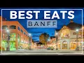 11 Great Restaurants in Banff for every kind of traveler