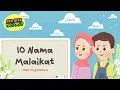 Download Lagu LAGU ANAK ISLAMI - 10 MALAIKAT ALLAH | NAMA-NAMA MALAIKAT DAN TUGASNYA, LAGU ANAK PAUD \u0026 TK