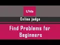 Find Beginners Problem in UVa Online Judge