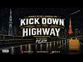 KICK DOWN on the HIGHWAY - Japanese Hip hop & Dancehall