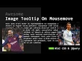 Awesome Image Tooltip On Mousemove Html CSS jQuery