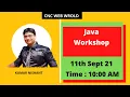 Java Workshop by Kumar Sir CNC WEB WORLD 10 AM Morning