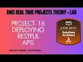 AWS Project 16 ROLE - Solutions Architect Deploying RESTful APIs AWS Gateway API Tutorial