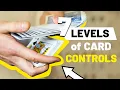 7 Levels of Card Controls EXPLAINED Magic Tutorial