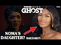 POWER BOOK II GHOST SEASON 4 NOMA S DAUGHTER RUMORS