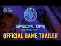 Special Ops Mysterious Market Trailer