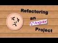 Refactoring an Angular Project