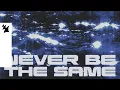 Download Lagu ARTY x RHODES - Never Be The Same (Official Visualizer)