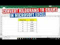 How To Convert Kilograms to Grams in Excel