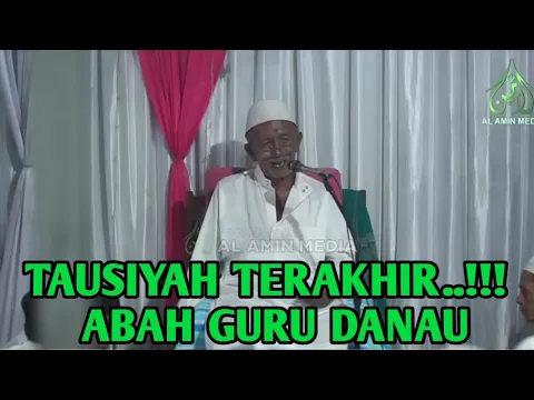 Download MP3 TAUSYIAH TERAKHIR ABAH GURU DANAU PERINGATAN HAUL SYEKH ABDULLAH DI MARINDI