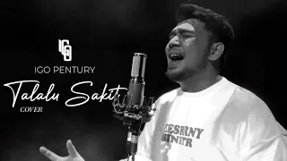 Download Andmesh - Talalu Sakit | Cover by Igo Pentury MP3