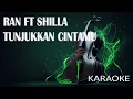 Download Lagu Ran Ft Shilla Tunjukkan Cintamu Karaoke
