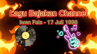 Download Lagu Iwan Fals - 17 Juli 1996 Lirik MP3