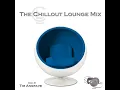 The Chillout Lounge Mix - Gravity