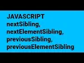 18 nextSibling nextElementSibling previousSibling previousElementSibling