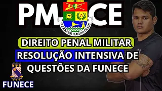 CONCURSO PMCE 2025 - DIREITO PENAL MILITAR - QUESTÕES FUNECE
