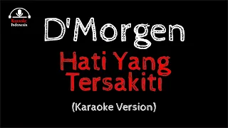 dmorgen hati yang tersakiti karaoke 