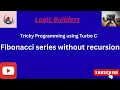 Fibonacci Series in C Turbo C Program without Recursion C Programming Tutorial