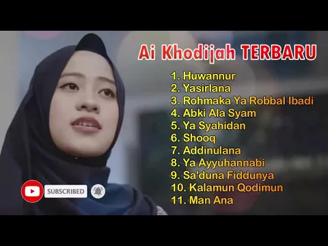 Download MP3 Ai Khodijah Terbaru Full Album MP3 | Sholawat Merdu Penenang Jiwa Dan Pikiran