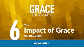 The Impact of Grace