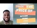 You Won t Believe How EASY It Is to Track Bitcoin Prices with AWS Lambda and SNS